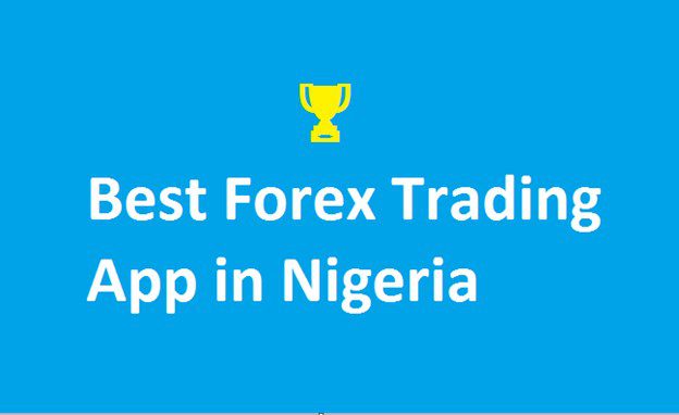 best forex trading app in nigeria