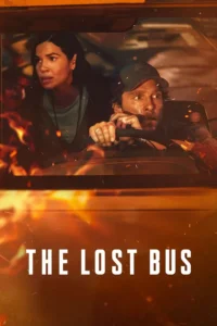The Lost Bus (2025) Movie Download